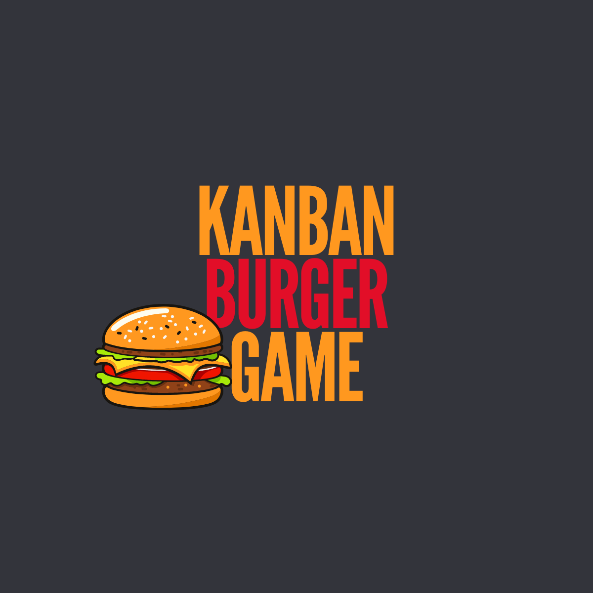Kanban Burger Game