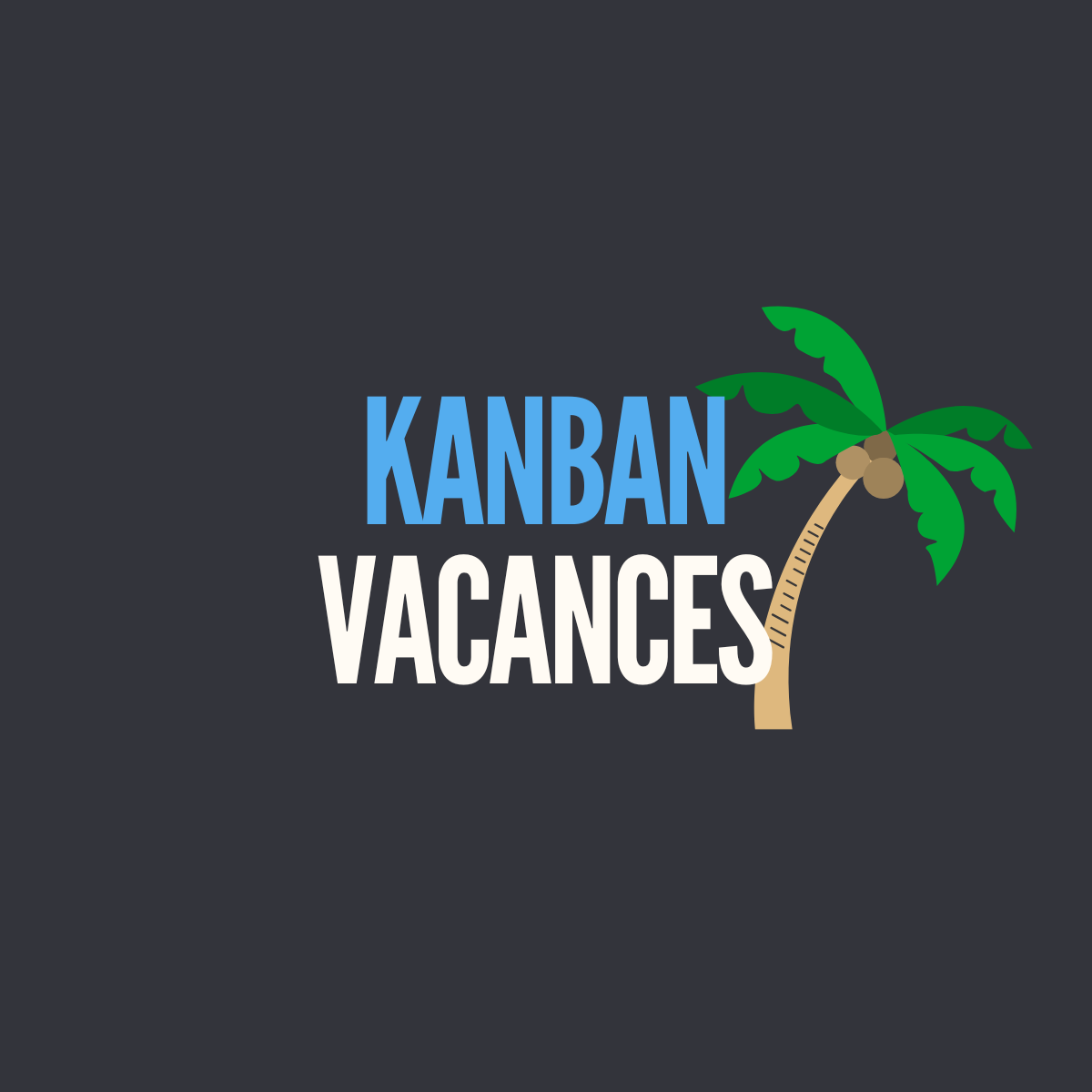 Partir en vacances grâce à Kanban