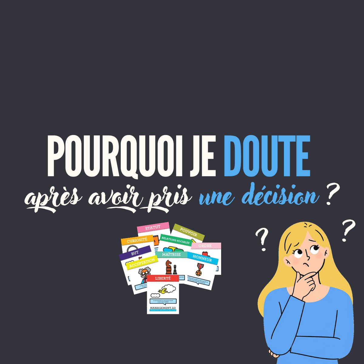 Pourquoi je doute après avoir pris une décision ?