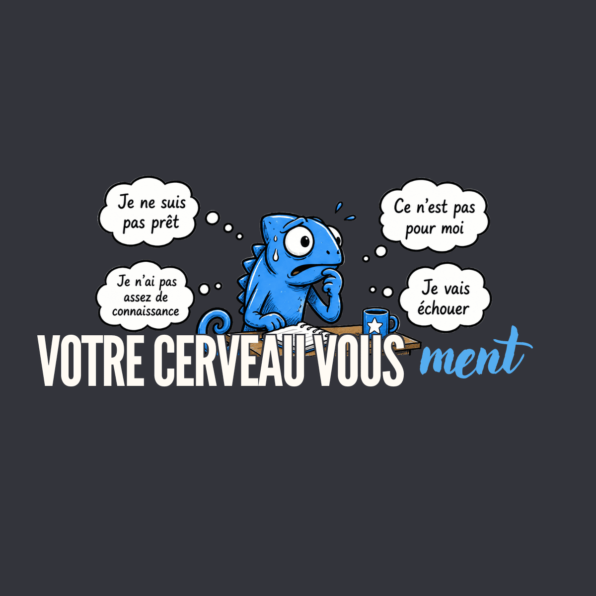 Votre cerveau vous ment